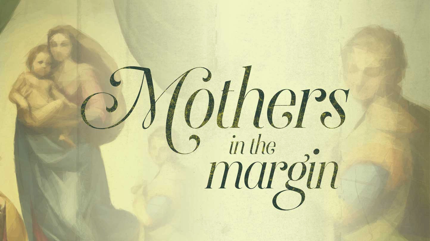 Mothers in the margin